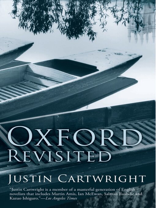 Title details for Oxford Revisited by Justin Cartwright - Available